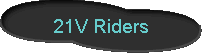 21V Riders 
